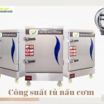 Công suất tủ nấu cơm là bao nhiêu? Cách tính điện năng tiêu thụ tủ cơm