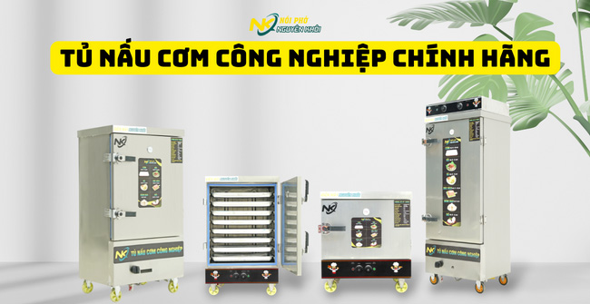 Địa chỉ bán tủ cơm công nghiệp hàng chính hãng, giá tốt