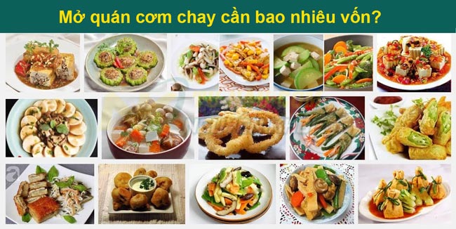 Mở quán cơm chay cần bao nhiêu vốn? Lập bảng chi phí tiết kiệm nhưng hiệu quả