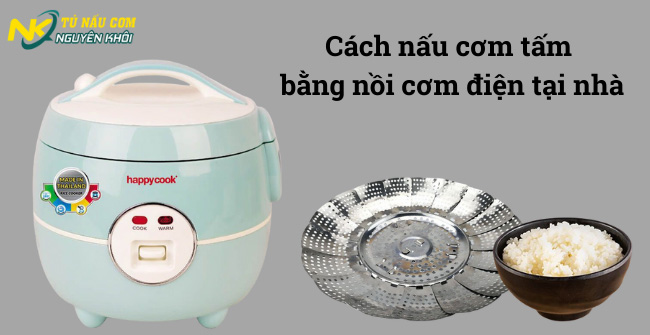 Mách bạnh cách nấu cơm tấm bằng nồi cơm điện ngon dẻo, không nát