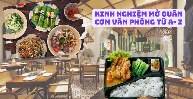 15 Kinh nghiệm mở quán cơm văn phòng Không Lỗ, Chỉ Lãi