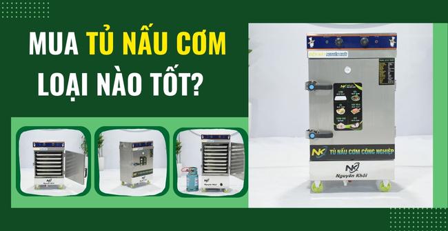 Mua tủ nấu cơm loại nào tốt? Tham khảo các mẫu tủ cơm đáng mua hiện nay