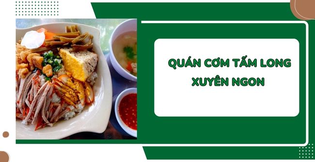 9 Quán cơm tấm Long Xuyên ngon, đánh giá 4,9 trên 5*