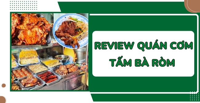 Review quán cơm tấm Bà Ròm 