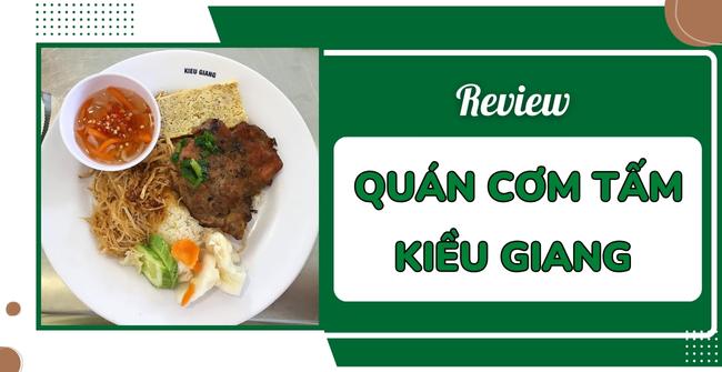 Review quán cơm tấm Kiều Giang: có ngon như lời đồn?