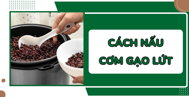 Cách nấu gạo lứt truyền thống ngon, đơn giản tại nhà